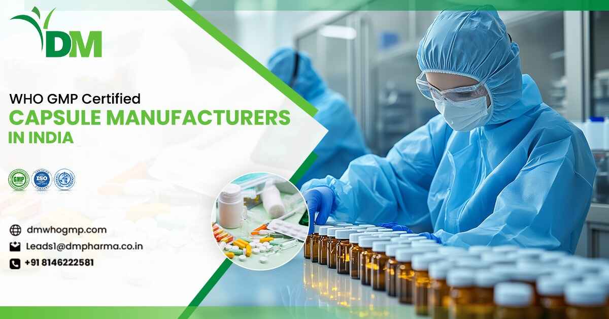 WHO-GMP Certified Capsule Manufacturers in India